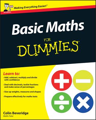 Basic Maths For Dummies, UK Edition - Beveridge, Colin