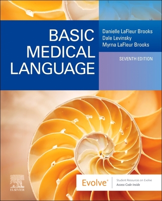 Basic Medical Language with Flash Cards - LaFleur Brooks, Danielle, Ma, Med, and LaFleur Brooks, Myrna, RN, Bed, and Levinsky, Dale, MD