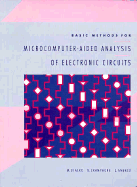 Basic Methods for Microcomputer-Aided Analysis of Electronic Circuits - Bialko, Michal, and Crampagne, R, and Andreu, D