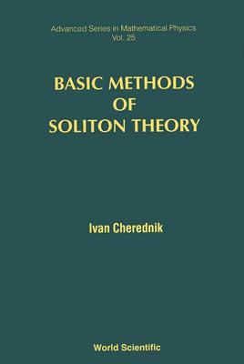 Basic Methods of Soliton Theory - Cherednik, Ivan V
