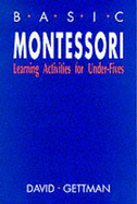 Basic Montessori: Learning Activities for the Under-Fives