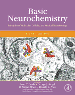 Basic Neurochemistry: Principles of Molecular, Cellular and Medical Neurobiology