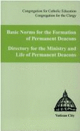 Basic Norms for Formation of Permanent Deacons: Directory for the Ministry and Life of Permanent Deacons - United States Conference of Catholic Bishops (Creator)