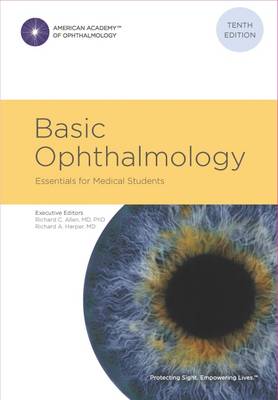 Basic Ophthalmology: Essentials for Medical Students - American Academy of Ophthalmology, and Allen, Richard C, and Harper, Richard A