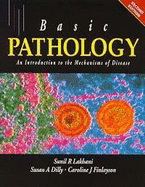 Basic Pathology: An Introduction to the Mechanisms of Disease