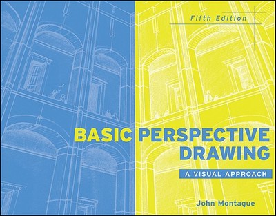Basic Perspective Drawing - Montague, John