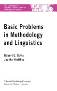 Basic Problems in Methodology and Linguistics: Part Three of the Proceedings of the Fifth International Congress of Logic, Methodology and Philosophy of Science, London, Ontario, Canada-1975