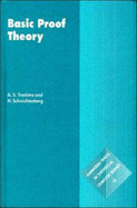Basic Proof Theory - Troelstra, A. S., and Schwichtenberg, H.