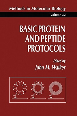 Basic Protein and Peptide Protocols - Walker, John M, Professor (Editor)