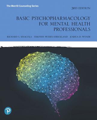 Basic Psychopharmacology for Mental Health Professionals - Sinacola, Richard, and Peters-Strickland, Timothy, and Wyner, Joshua