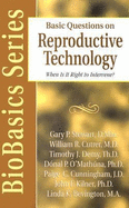 Basic Questions on Reproductive Technology