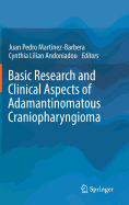 Basic Research and Clinical Aspects of Adamantinomatous Craniopharyngioma