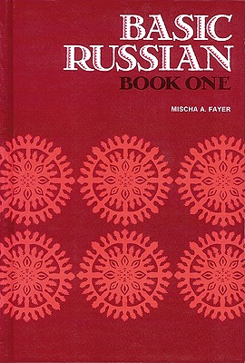 Basic Russian Book 1, Student Edition - Fayer, Mischa, and McGraw-Hill