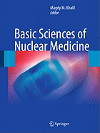 Basic Sciences of Nuclear Medicine