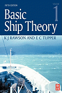 Basic Ship Theory Volume 1