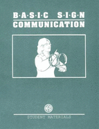 Basic Sign Communication: Student Materials