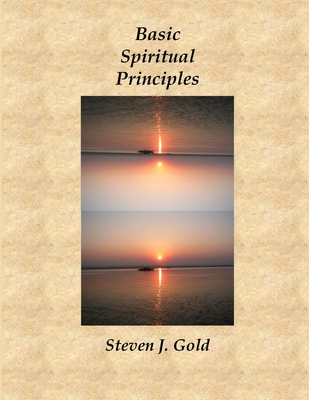 Basic Spiritual Principles - Gold, Steven J