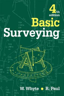 Basic Surveying - Paul, Raymond, and Whyte, Walter