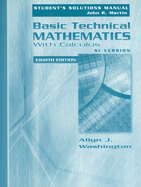 Basic Technical Mathematics with Calculus, SI Version: Student's Solutions Manual