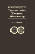Basic Techniques for Transmission Electron Microscopy
