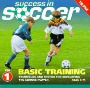 Basic Training: Techniques and Tactics for Developing the Serious Player - Bisanz, Gero, and Vieth, Norbert, and Roxburgh, Andy (Foreword by)