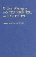 Basic Writings of Mo Tzu, Hsn Tzu, and Han Fei Tzu