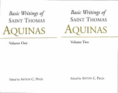 Basic Writings of St. Thomas Aquinas: (2 Volume Set)