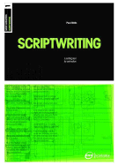 Basics Animation 01: Scriptwriting - Wells, Paul