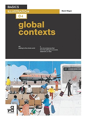 Basics Illustration 04: Global Contexts - Wigan, Mark