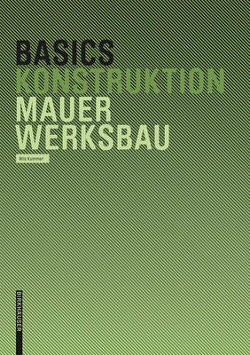 Basics Mauerwerksbau - Kummer, Nils