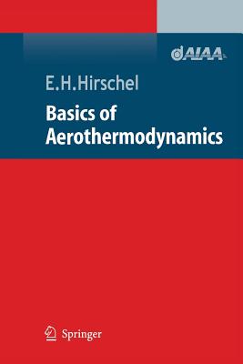 Basics of Aerothermodynamics - Hirschel, Ernst Heinrich