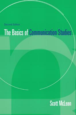 Basics of Communication Studies - McLean, Scott