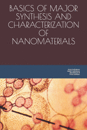 Basics of Major Synthesis and Characterization of Nanomaterials