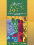 Basics of Social Research: Quantitative and Qualitative Approaches - Neuman, William Lawrence