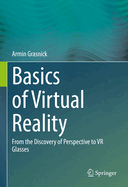 Basics of Virtual Reality: From the Discovery of Perspective to VR Glasses