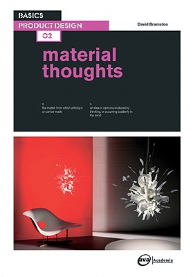 Basics Product Design 02: Material Thoughts - Bramston, David