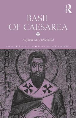 Basil of Caesarea - Hildebrand, Stephen
