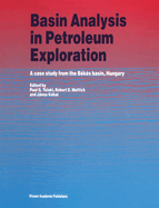 Basin Analysis in Petroleum Exploration: A Case Study from the Bekes Basin, Hungary