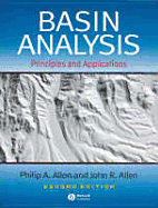 Basin Analysis: Second Semester Topics - Allen, Philip A, and Allen, John R