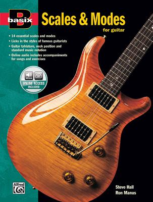 Basix Scales and Modes for Guitar: Book & Online Audio - Hall, Steve, Mr., and Manus, Ron