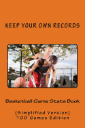 Basketball Game Stats Book: Keep Your Own Records (Simplified Version)