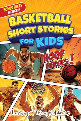 Basketball Short Stories For Kids - Gibbs, C