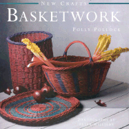 Basketwork: New Craft Series - Pollock, Polly, and Williams, Peter, Qc (Photographer)