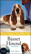 Basset Hound: Your Happy Healthy Pet