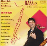 BASSics: For Bass Clarinet and Piano - Henri Bok (clarinet); Rob Broek (piano)