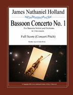 Bassoon Concerto No. 1 for Bassoon Soloist and Orchestra in 2 Movements: Full Score