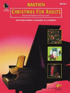 Bastien Christmas for Adults Book 1 (with CD)
