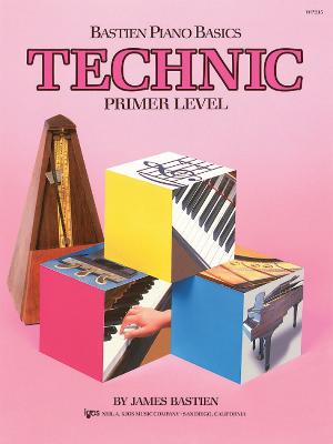 Bastien Piano Basics: Technic Primer - Bastien, James
