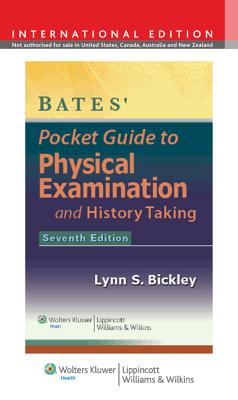 Bates' Pocket Guide to Physical Examination and History Taking - Bickley, Lynn S.