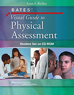 Bates' Visual Guide to Physical Assessment: Student Set on Cd-Rom
